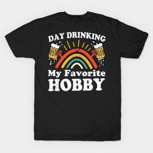 Day Drinking My Favorite Hobby T-Shirt